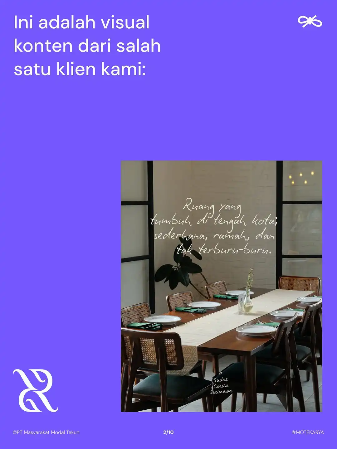 Ini adalah visual konten dari salah satu klien: contoh storytelling lewat suasana ruang